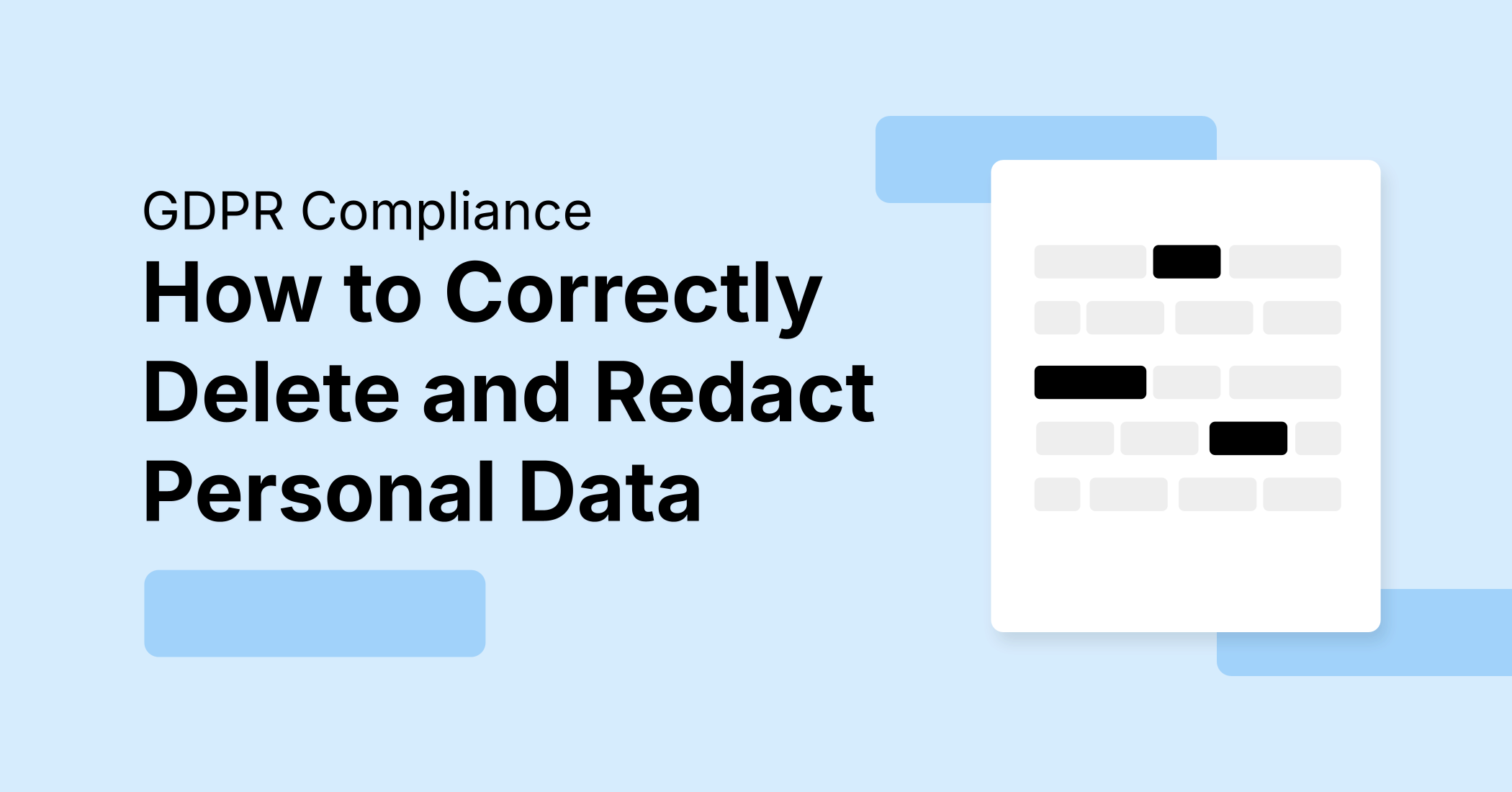GDPR Compliance: How to Correctly Delete and Redact Personal Data