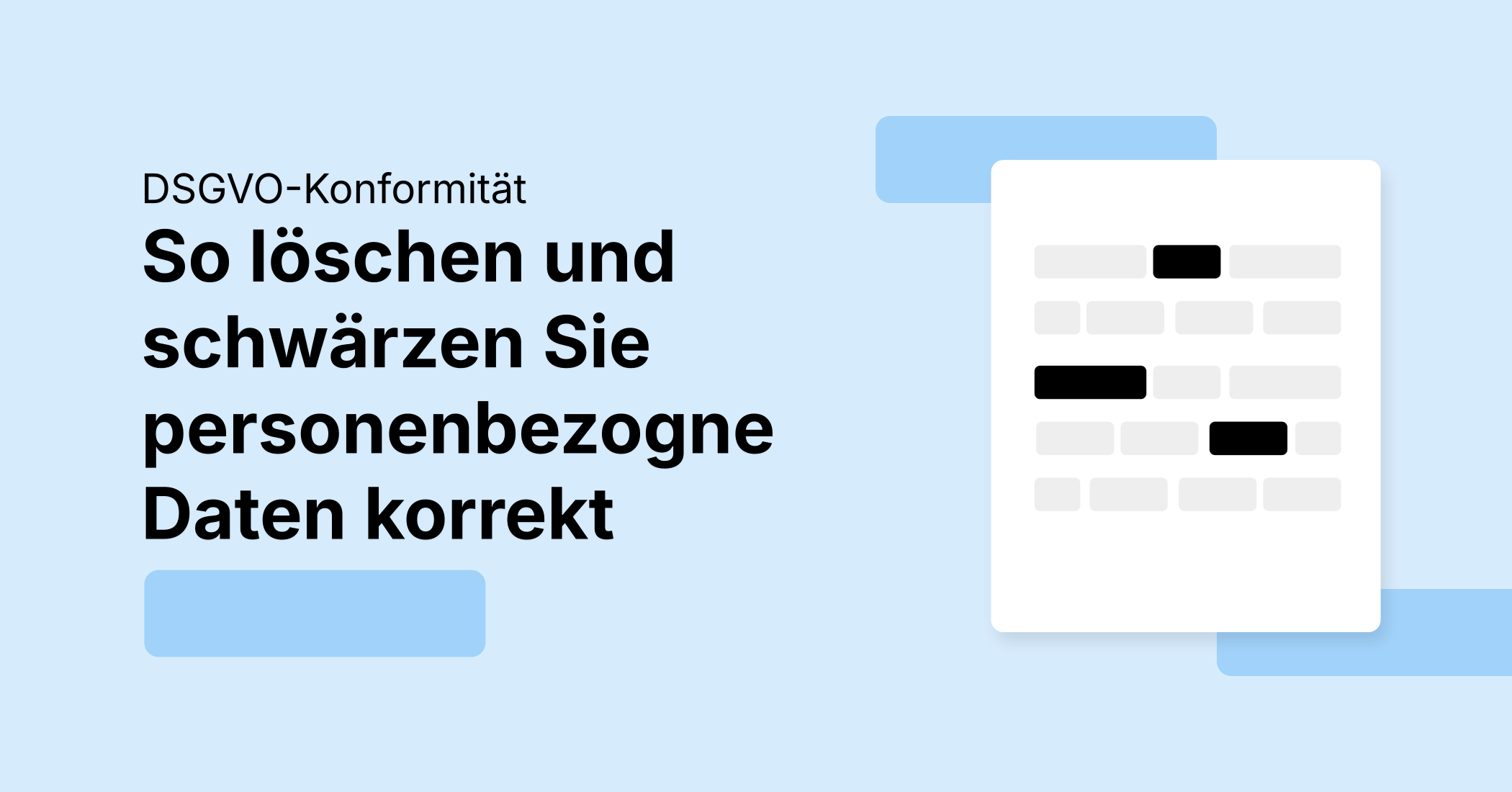 DSGVO-Konformität: So löschen und schwärzen Sie personenbezogene Daten korrekt