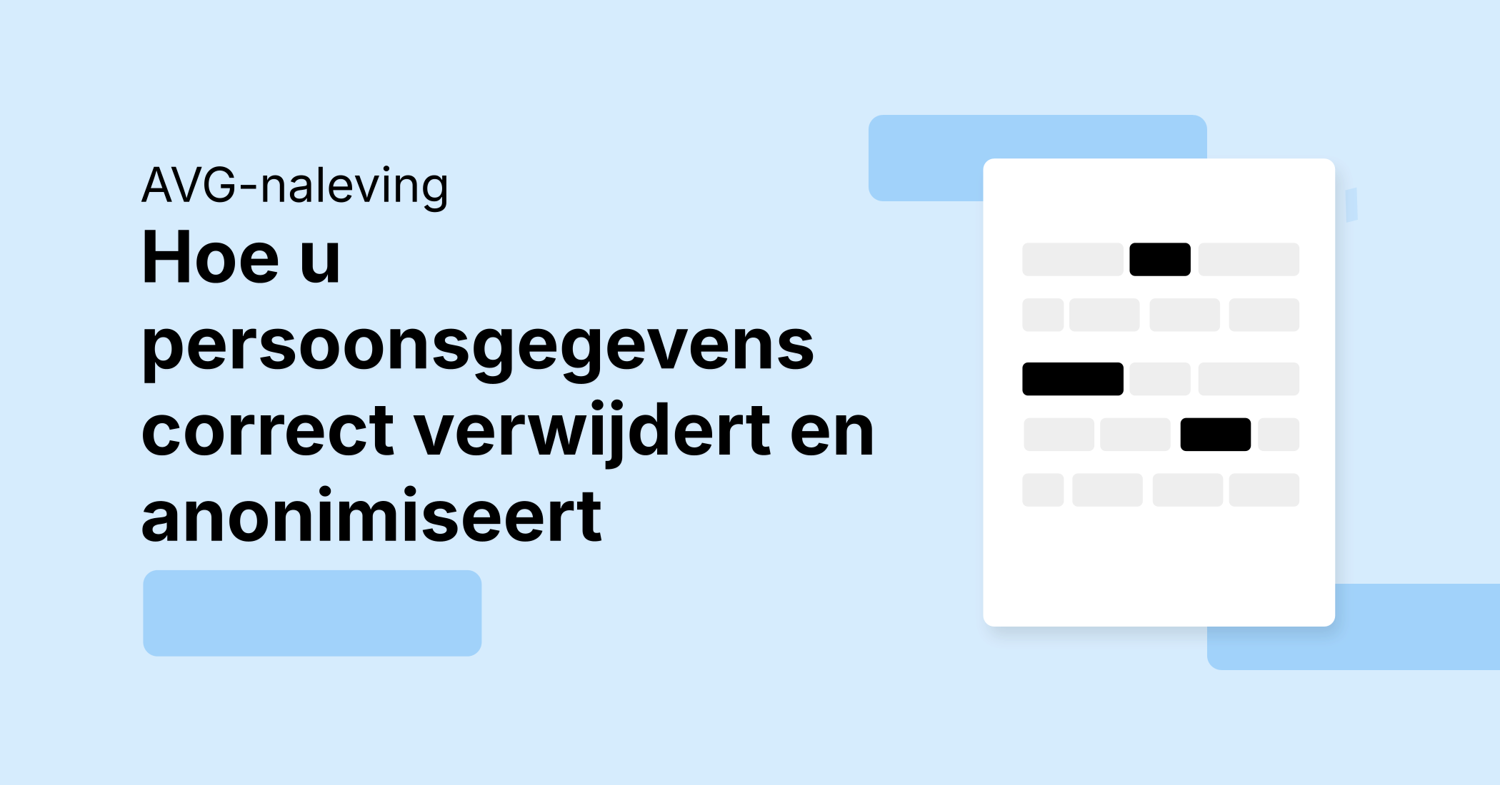 AVG-naleving: Hoe u persoonsgegevens correct verwijdert en anonimiseert