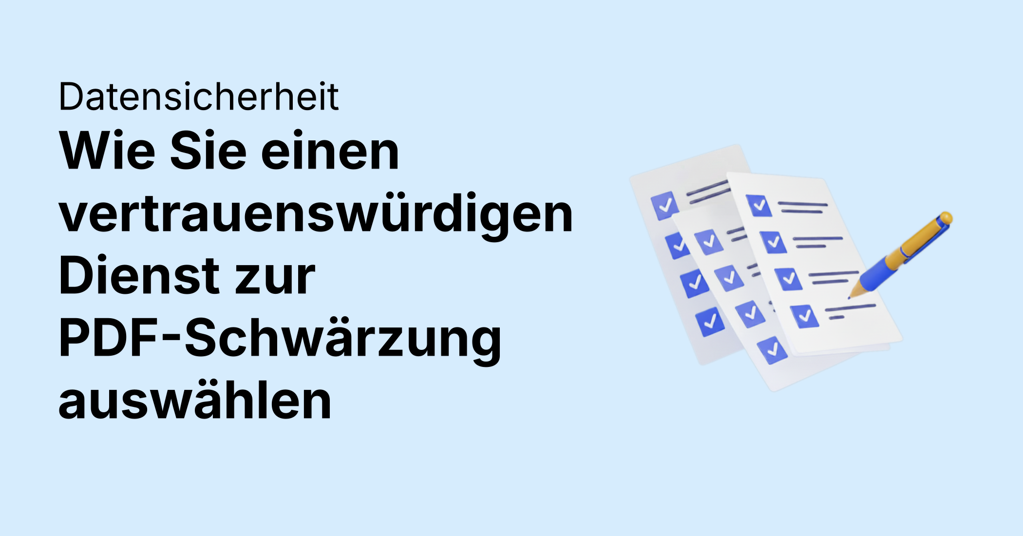 Wie Sie einen vertrauenswürdigen Dienst zur PDF-Schwärzung auswählen